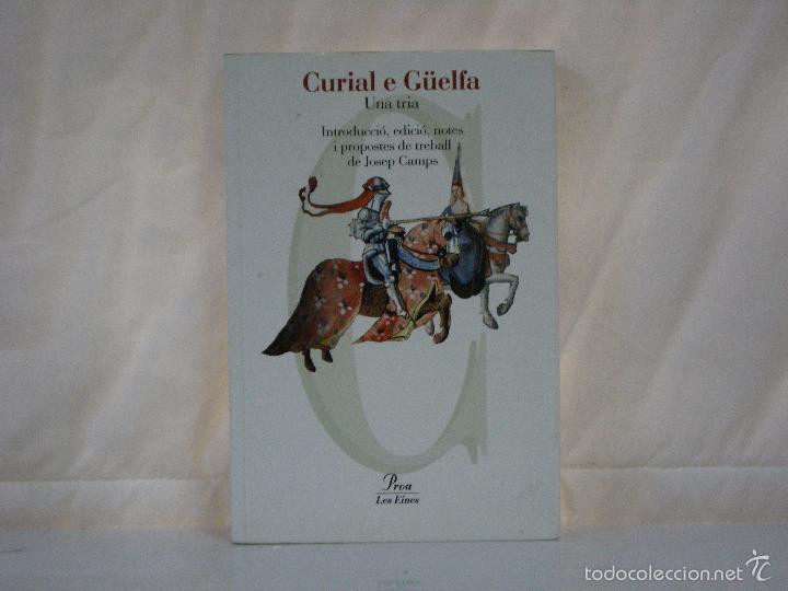 Libros: CURIAL E G&Uuml;ELFA *** UNA TRIA DE JOSEP CAMPS *** - Foto 1