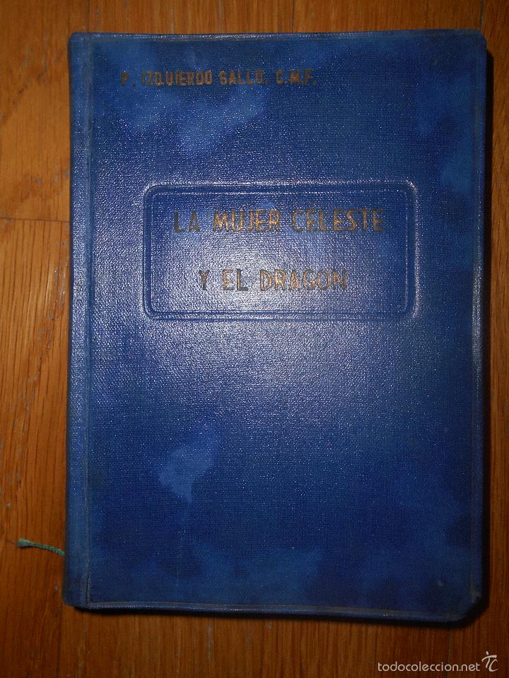 Libros: LA MUJER CELESTE Y EL DRAGON, Izquierdo Gallo - Foto 1