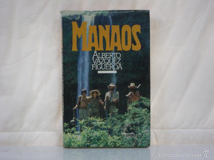 Libros: MANAOS *** ALBERTO VAZQUEZ FIGUEROA *** - Foto 1