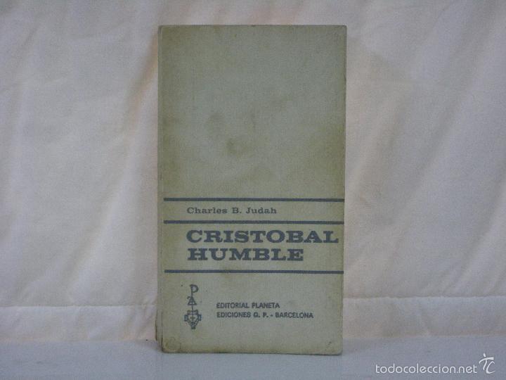 Libros: CRISTOBAL HUMBLE *** Charles B Budah *** Editorial Planeta *** - Foto 1