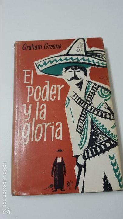 Libros: El poder y la gloria. Graham Greene. C&iacute;rculo de lectores, 1&ordf; edici&oacute;n, 1961 - Foto 1