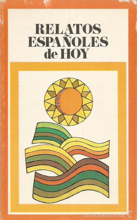Libros: RELATOS ESPA&Ntilde;OLES DE HOY - Varios autores - Foto 1