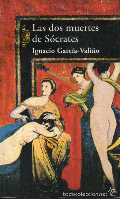 Libros: LAS DOS MUERTES DE S&Oacute;CRATES. 1&ordf; edici&oacute;n. - Foto 1