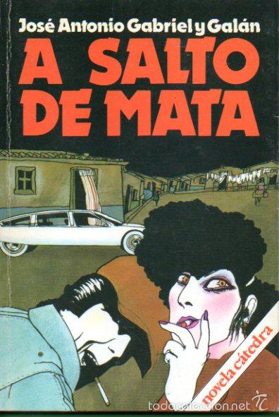 Libros: A SALTO DE MATA. 1&ordf; edici&oacute;n. - Foto 1