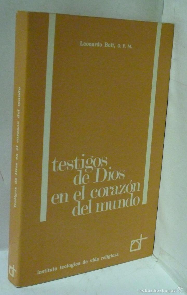 Libros: TESTIGOS DE DIOS EN EL CORAZON DEL MUNDO - Boff, Leonardo - Foto 1