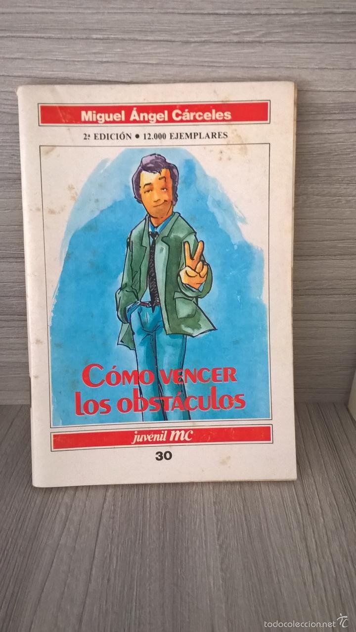 Livros em segunda m&atilde;o: C&Oacute;MO VENCER LOS OBST&Aacute;CULOS.MIGUEL &Aacute;NGEL C&Aacute;RCELES.JUVENIL MC