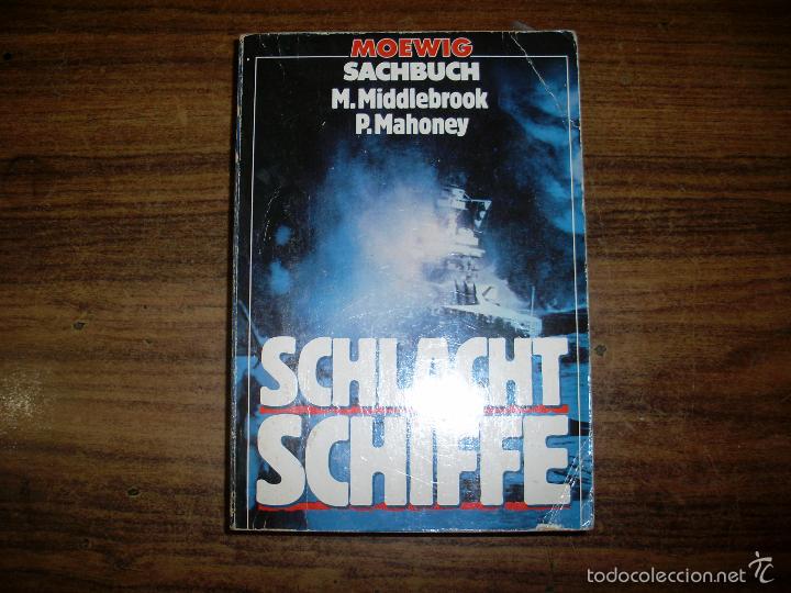 Libros: M.Middlebrook y P.Mahoney Schlacht Schiffe - Foto 1