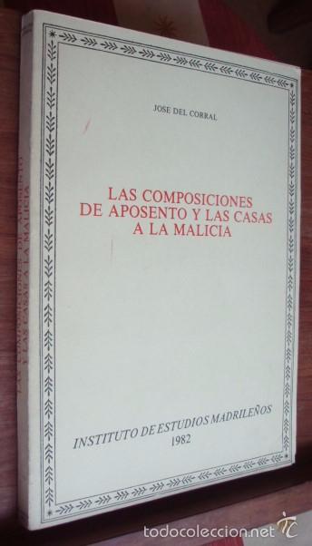 Libros: Las composiciones de aposento y las casas a la malicia - CORRAL, Jos&eacute; del - Foto 1