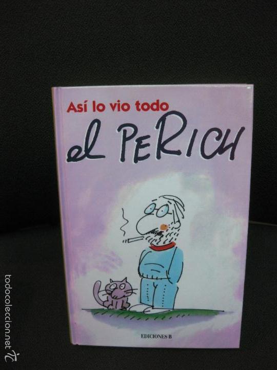Libros: ASI LO VIO TODO PERICH. EDICIONES B 1995. - Foto 1