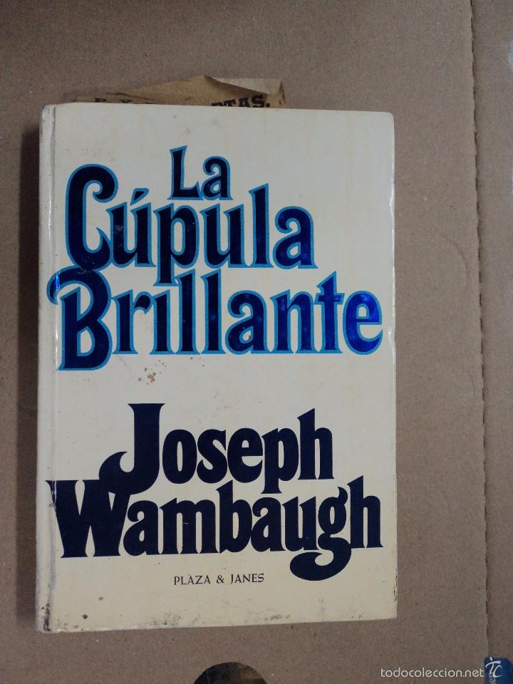 Libros: La c&uacute;pula Brillante - Joseph Wambaugh - Foto 1