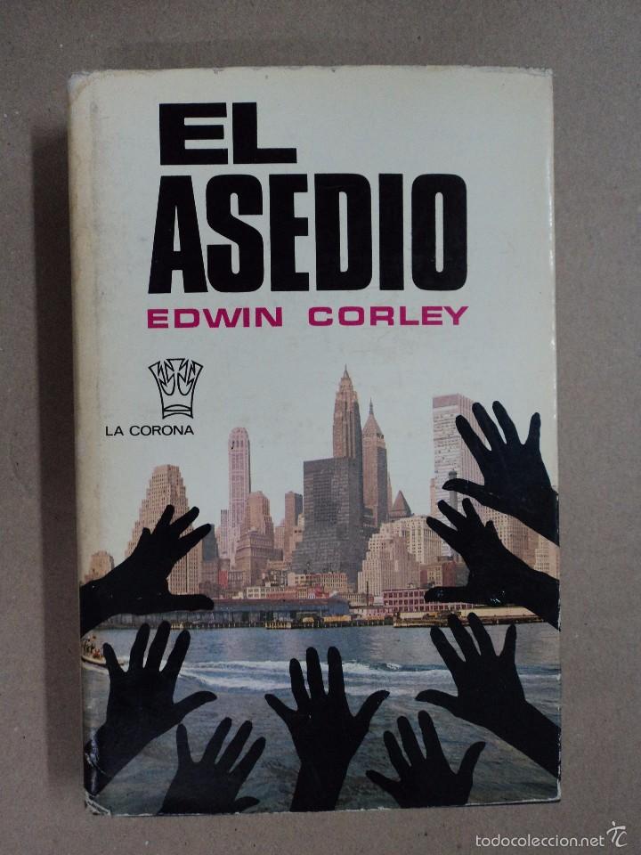 Libros: El asedio - Edwin Corley - Foto 1
