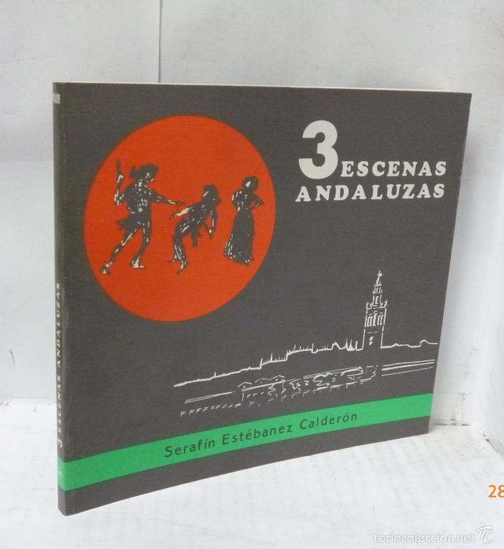 Libros: 3 ESCENAS ANDALUZAS - Estebanez Calderon, serafin - Foto 1