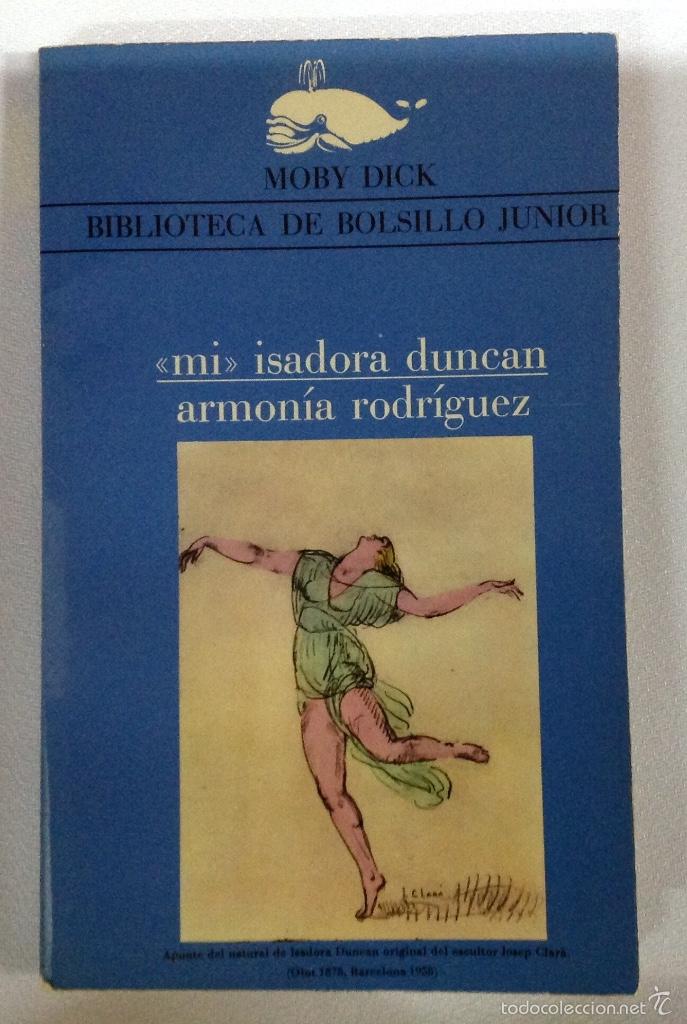 Libros: ISADORA DUNCAN .- Armonia Rodriguez -. - Foto 1