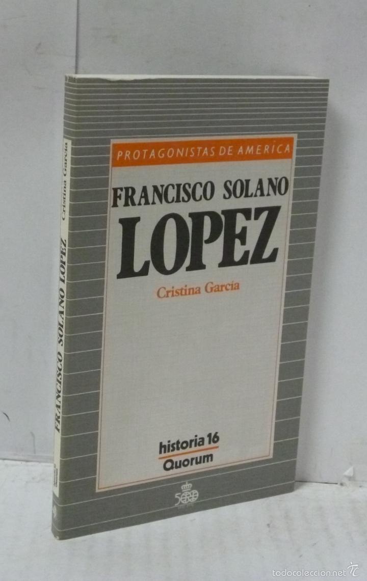 Libros: FRANCISCO SOLANO LOPEZ - Garcia, Cristina. - Foto 1