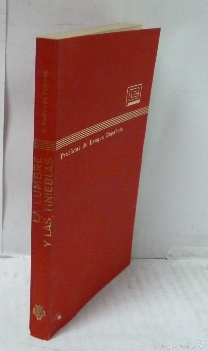 Libros: LA LUMBRE Y LAS TINIEBLAS - Padros de Palacio, E. - Foto 1