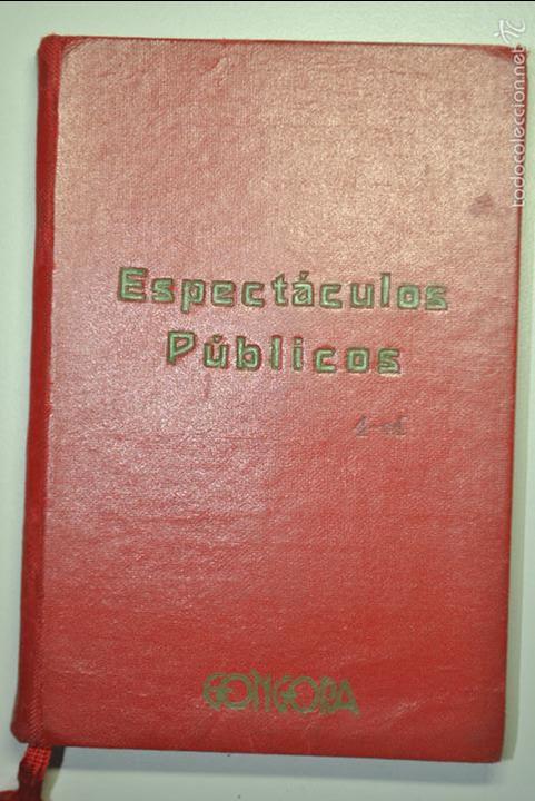Libros: Espect&aacute;culos p&uacute;blicos 4 edici&oacute;n Gongora 1962 - Foto 1