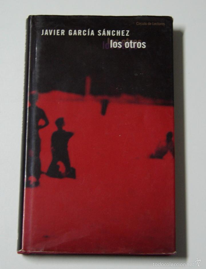 Libros: LOS OTROS / GARCIA SANCHEZ, Javier - Foto 1