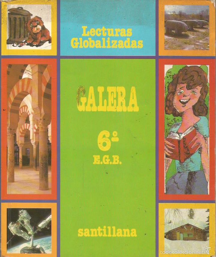 Libros: GALERA 6&ordm; EGB Libro de lecturas globalizadas, - Heras,M.C. - Foto 1