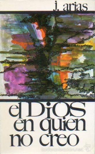 Libros: EL DIOS EN QUIEN NO CREO. 6&ordf; ed. - Foto 1
