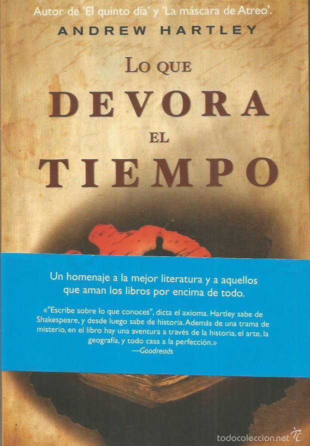 Libros: LO QUE DEVORA EL TIEMPO - Hartley,Andrew - Foto 1