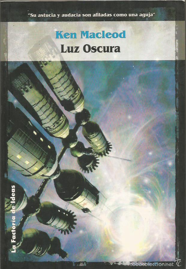 Libros: LUZ OSCURA - Macleod,Ken - Foto 1