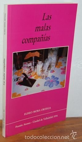 Libros: LAS MALAS COMPA&Ntilde;&Iacute;AS - ELISEO MORA ORTEGA - Foto 1