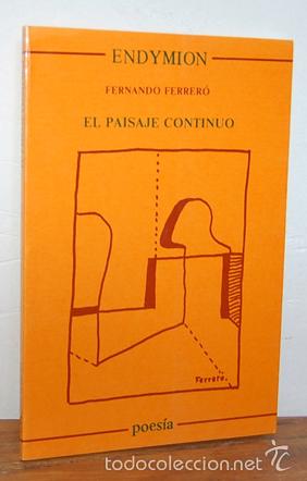 Libros: EL PAISAJE CONTINUO - FERNANDO FERRER&Oacute; - Foto 1