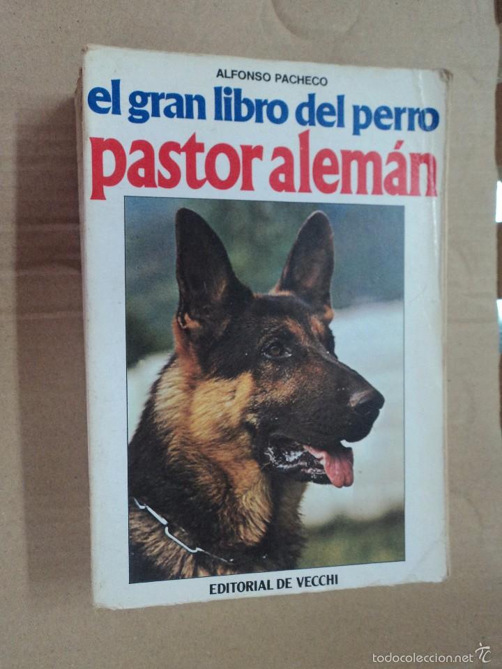 Libros: El gran libro del pastor Alem&aacute;n - Alfonso Pacheco - Foto 1