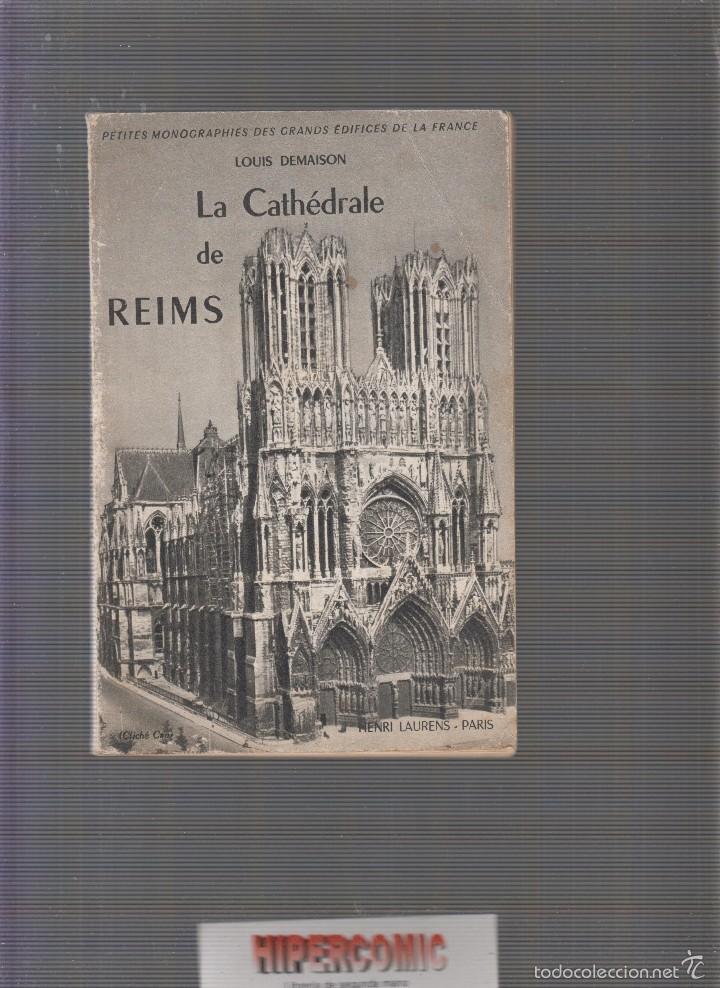 Libros: LA CATHEDRALE DE REIMS, ( EDICION EN FRANCES ) -ED. A&Ntilde;O 1954 - Foto 1