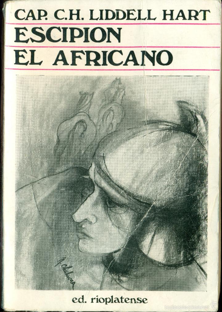 Escipion El Africano. Cap. C. H. Liddell Hart.1 - Vendido En Venta ...