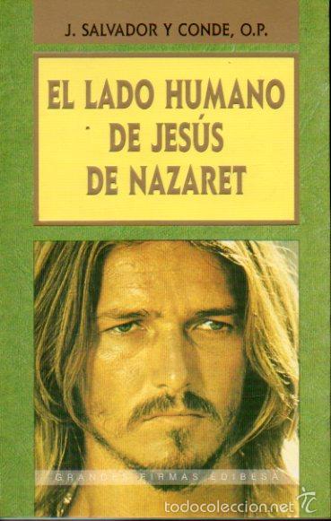 Libros: EL LADO HUMANO DE JES&Uacute;S DE NAZARETH. - Foto 1