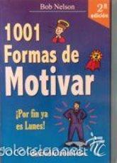Libros: 1001 FORMAS DE MOTIVAR, BOB NELSON - Foto 1