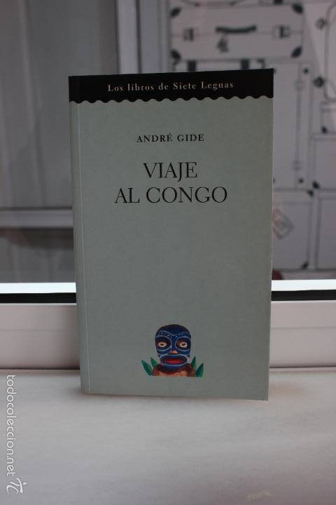 Libros: VIAJE AL CONGO, ANDRE GIDE. SIETE LEGUAS - Foto 1