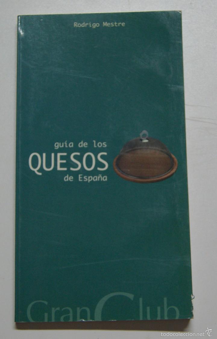 Libros: Gu&iacute;a de los quesos de Espa&ntilde;a / Rodrigo Mestre - Foto 1