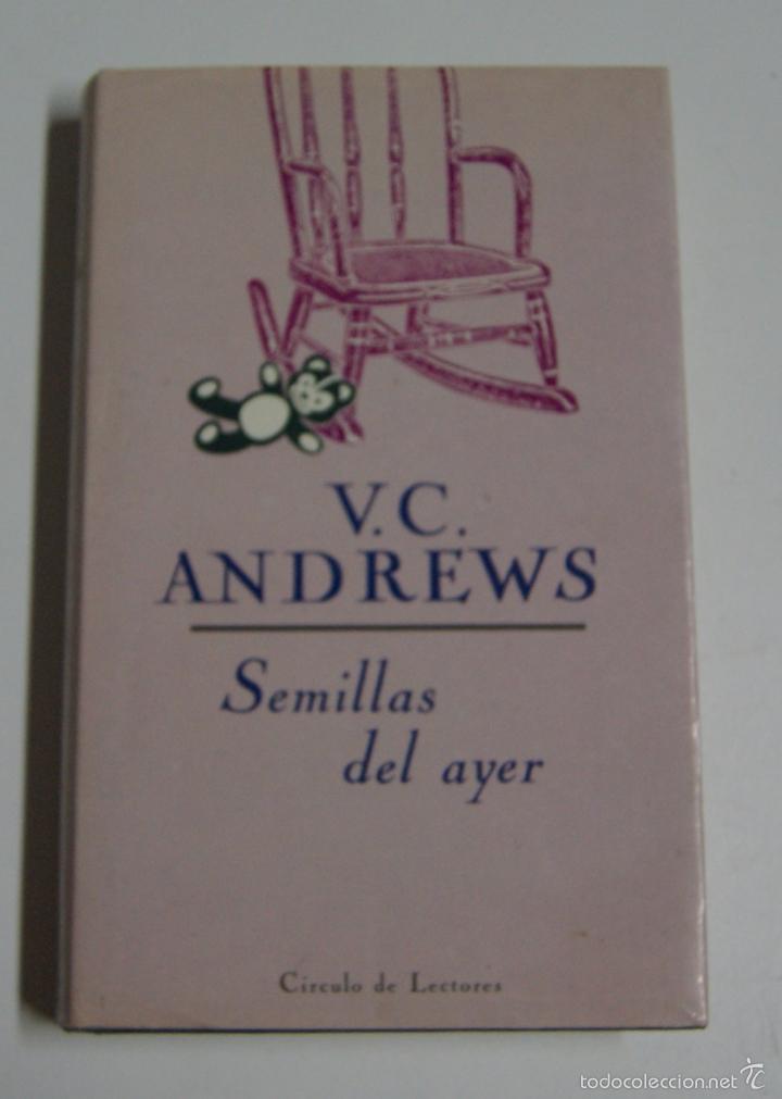 Libros: Semillas del ayer / V. C.(Virginia C.) Andrews - Foto 1