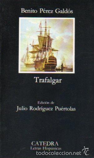 Libros: TRAFALGAR. Edici&oacute;n de Julio Rodr&iacute;guez Pu&eacute;rtolas. 2&ordf; ed. - Foto 1