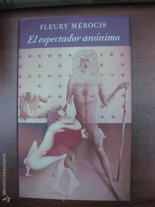 Libros: FLEURY MEROGIS. EL ESPECTADOR ANONIMO. CIRCULO DE LECTORES 1991. - Foto 1
