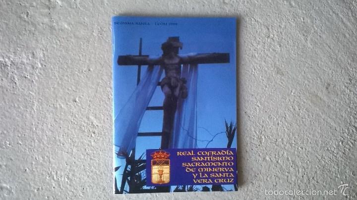 Libros: Semana Santa - Le&oacute;n -  1999 - Real Cofrad&iacute;a Sant&iacute;simo Sacramento de Minerva y La Santa Vera Cruz