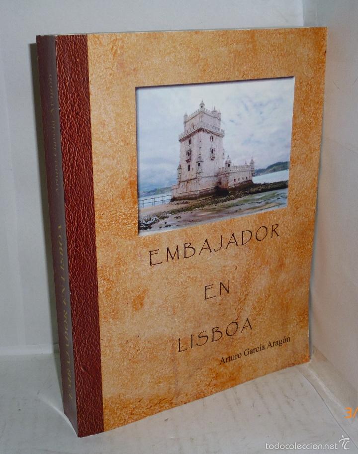 Libri di seconda mano: EMBAJADOR EN LISBOA - Garcia Aragon, Arturo
