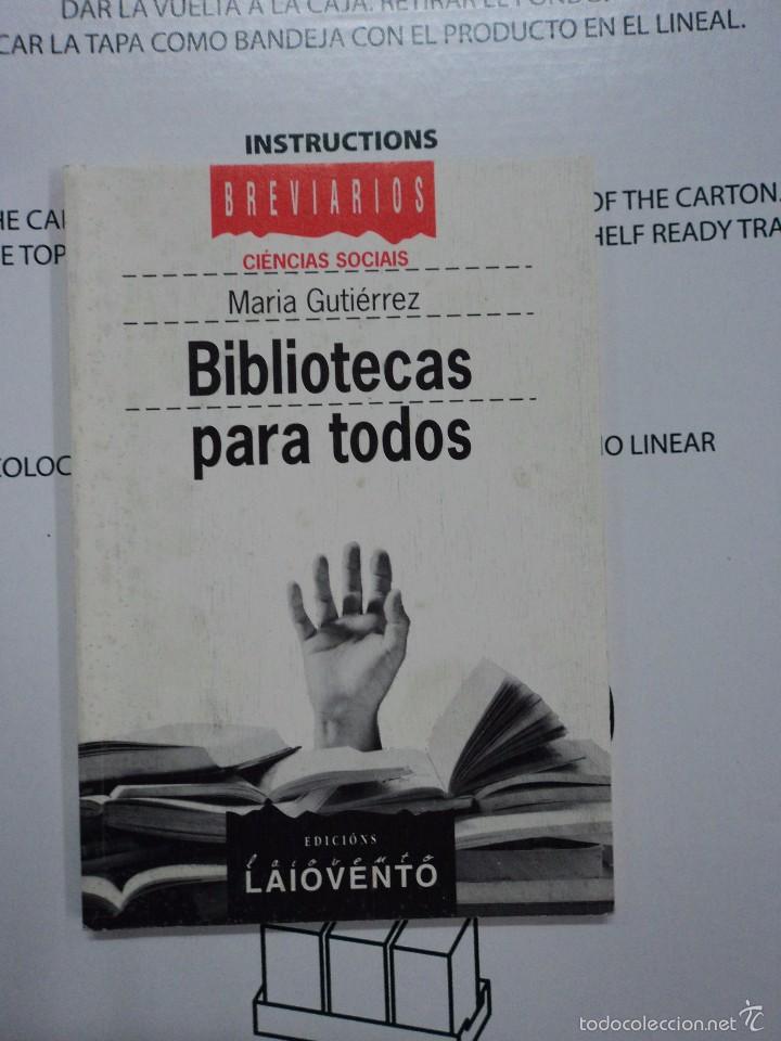 Libros: Bibliotecas para  todos - Mar&iacute;a Guti&eacute;rrez - Foto 1