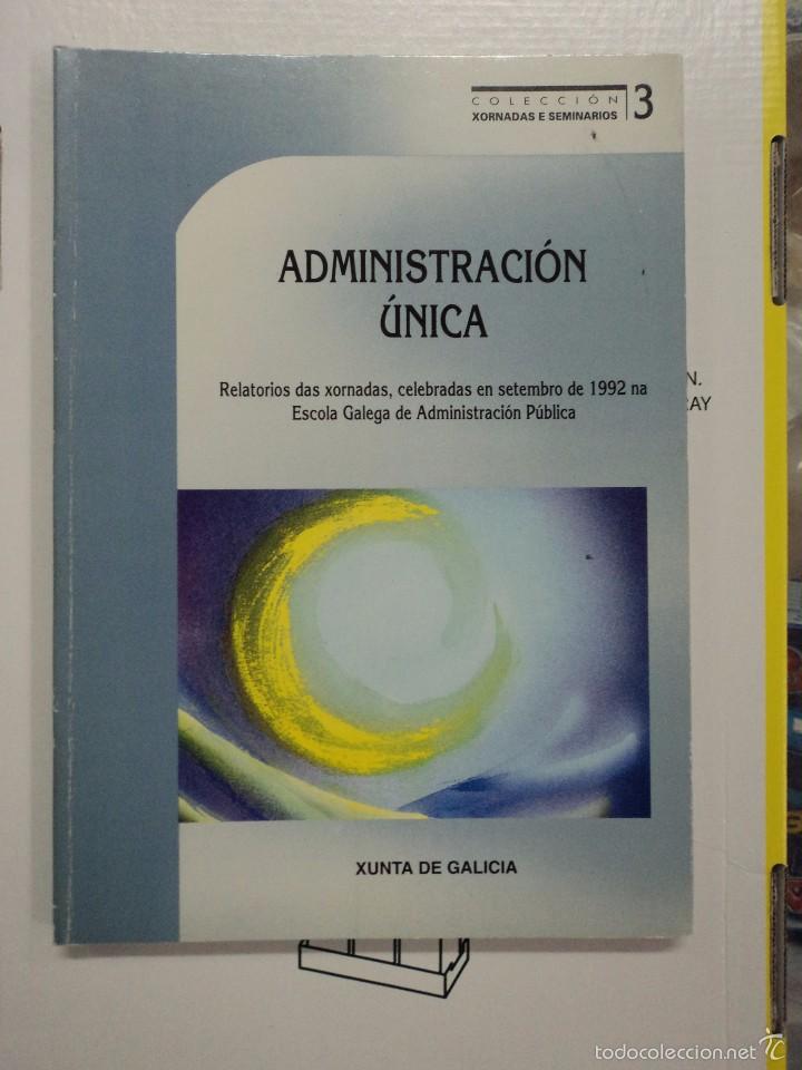 Libros: Administraci&oacute;n &Uacute;nica - Xunta de Galicia - Foto 1