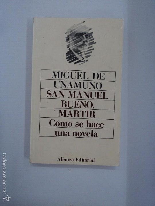 Libros: Miguel de Unamuno  San Manuel Bueno Martir- como se hace una novela