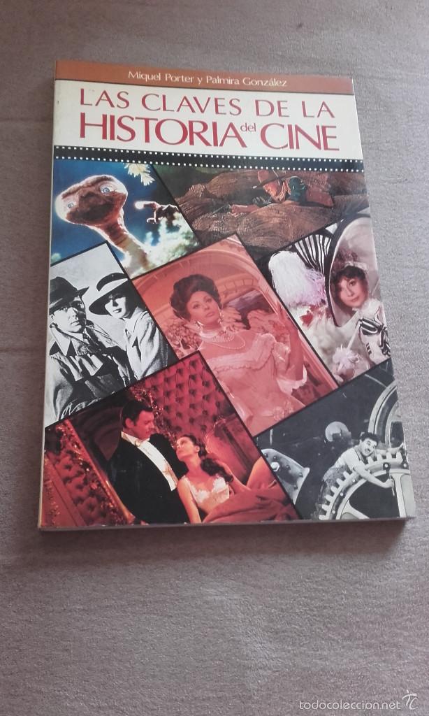 Libros: Las claves de la Historia del Cine. Gonz&aacute;lez, Palmira. Porter, Miquel