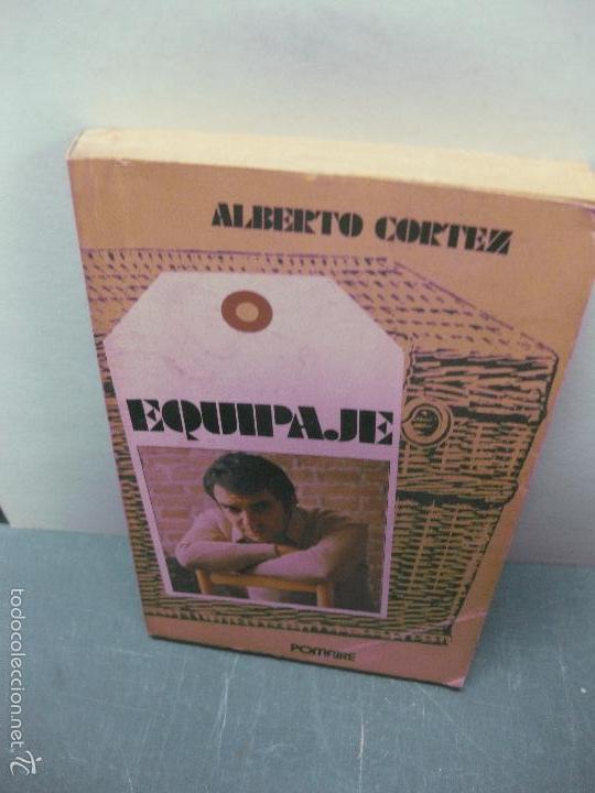 Libros: ALBERTO CORTEZ. EQUIPAJE. POMAIRE. 1978. - Foto 1