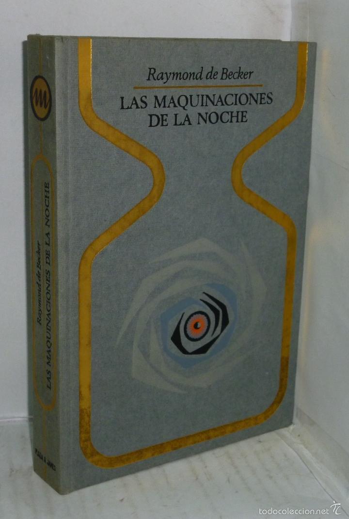 Libros: LAS MAQUINACIONES DE LA NOCHE - Becker, Raymond de - Foto 1