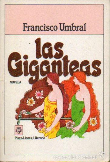 Libros: LAS GIGANTEAS. Novela. 1&ordf; edici&oacute;n. - Foto 1