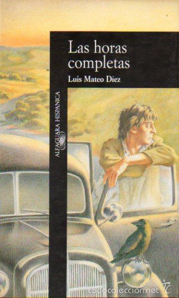 Libros: LAS HORAS COMPLETAS. 1&ordf; edici&oacute;n. - Foto 1