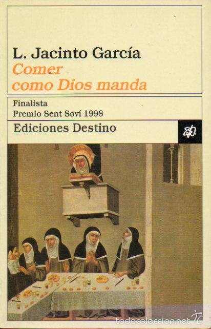 Libros: COMER COMO DIOS MANDA. 1&ordf; edici&oacute;n. - Foto 1