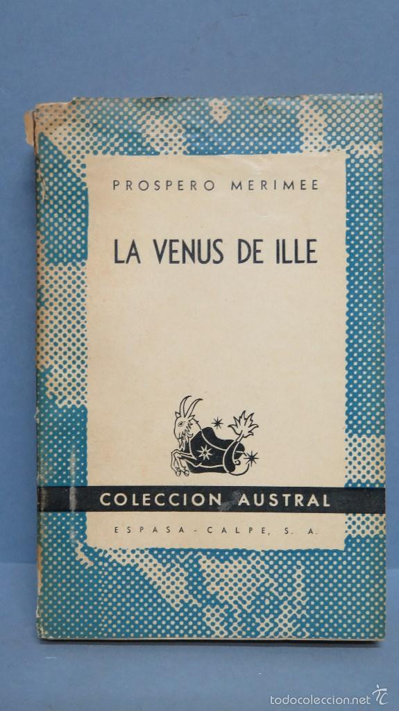 Libros: 1950.- LA VENUS DE ILLE. PROPERO MERIMEE. AUSTRAL. BUENOS AIRES - Foto 1