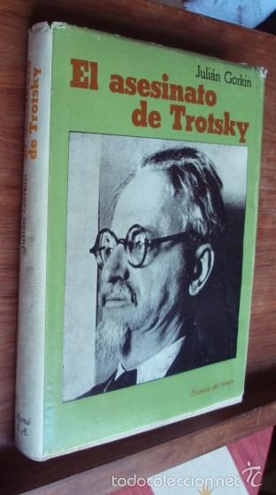 Libros: El asesinato de Trotsky - GORKIN, Juli&aacute;n - Foto 1